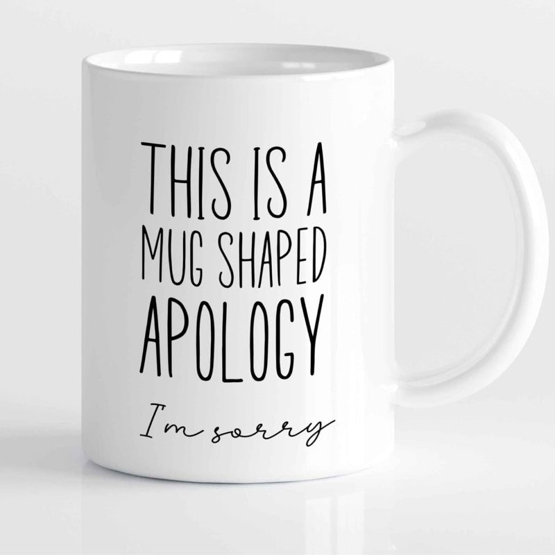 Tailorly White Ceramic 11 oz Mug - This Is A Mug Shaped Apology Im Sorry Minimalist Typography Printed On Smooth Ceramic Surface With Curved Handle Mug