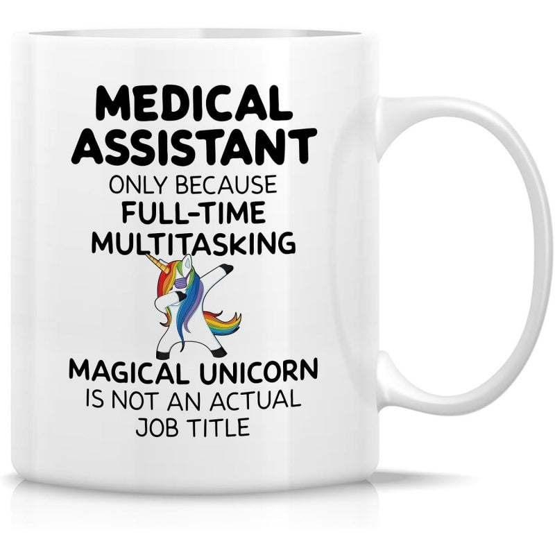 Tailorly White Ceramic 11 oz Mug - Medical Assistant Only Because Full Time Multitasking Magical Unicorn Is Not An Actual Job Title Mythical Creature With Rainbow
