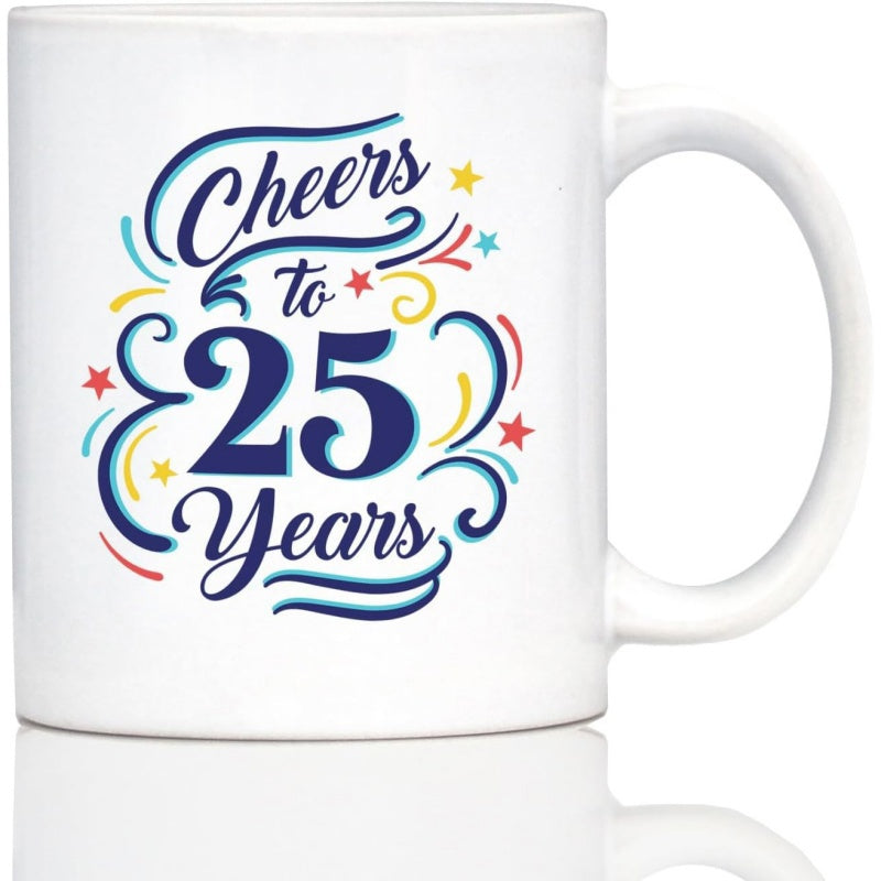 Tailorly White Ceramic 11 oz Mug - Cheers To 25 Years Festive Colorful Swirls With Bright Little Stars And Decorative Artistic Elements Mug
