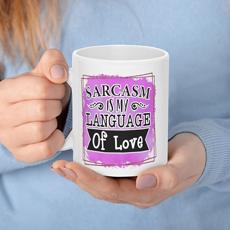 Tailorly White Ceramic 11 oz Mug - Sarcasm Is My Language Of Love Purple Textured Background With Elegant Black Artistic Lettering And Ribbon Flourishes Mug