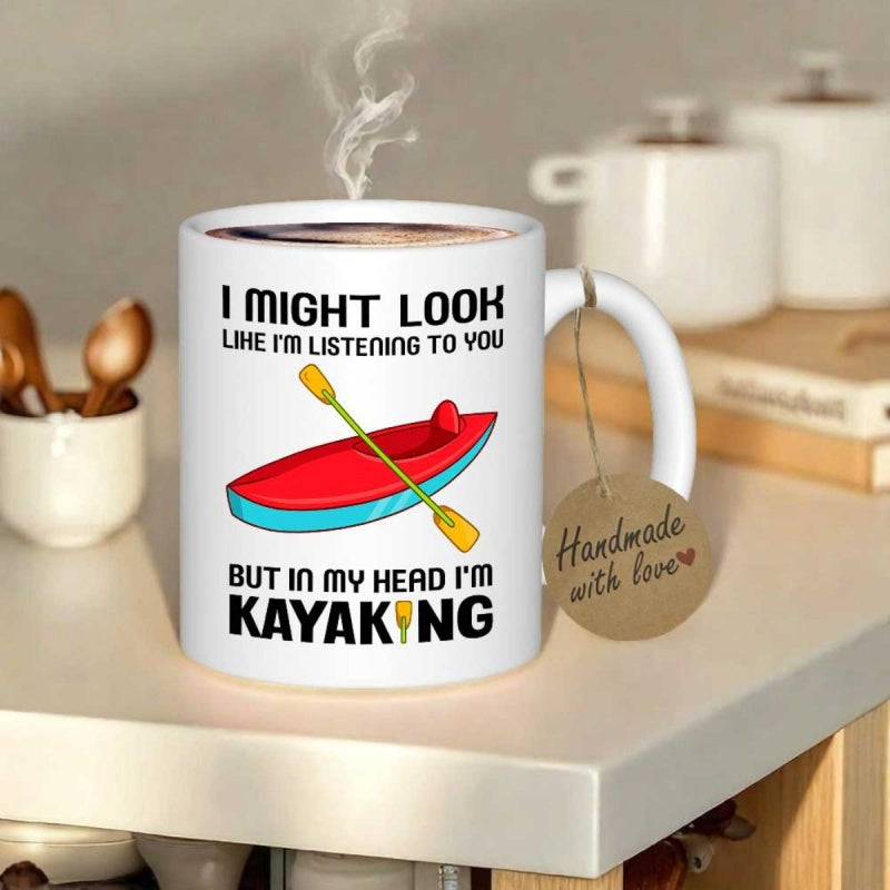 Tailorly White Ceramic 11 oz Mug - I Might Look Like Im Listening To You But In My Head Im Kayaking Vibrant Red And Blue Sporty Boat With Yellow Paddle Kayak