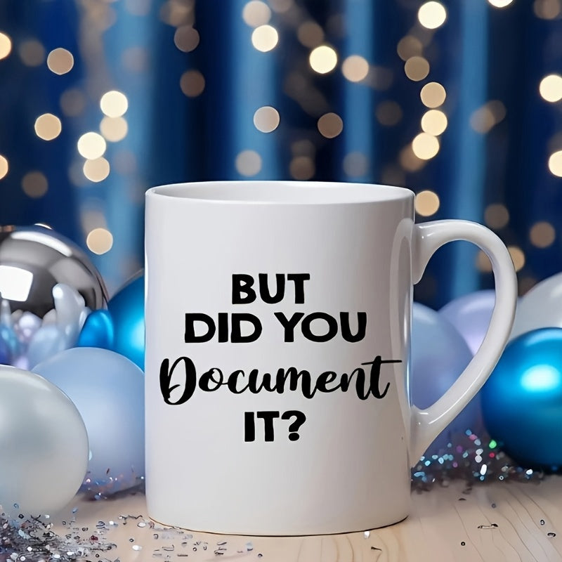 Tailorly White Ceramic 11 oz Mug - But Did You Document It Minimalist White Ceramic Vessel Sitting Among Festive Bokeh Blue Decorations Mug