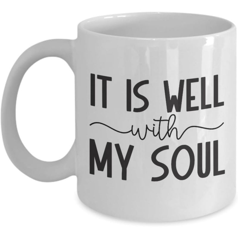 Tailorly White Ceramic 11 oz Mug - It Is Well With My Soul Minimalist Black Typography Printed On A Smooth