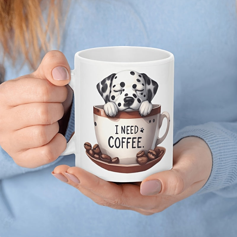 Tailorly White Ceramic 11 oz Mug - I Need Coffee Sleeping Dalmatian Puppy Inside Small Cup Among Roasted Beans Dalmatian