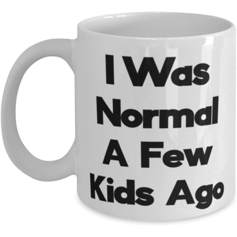 Tailorly White Ceramic 11 oz Mug - I Was Normal A Few Kids Ago Classic White Ceramic Minimalist Design Featuring Sturdy C Shaped Handle Mug