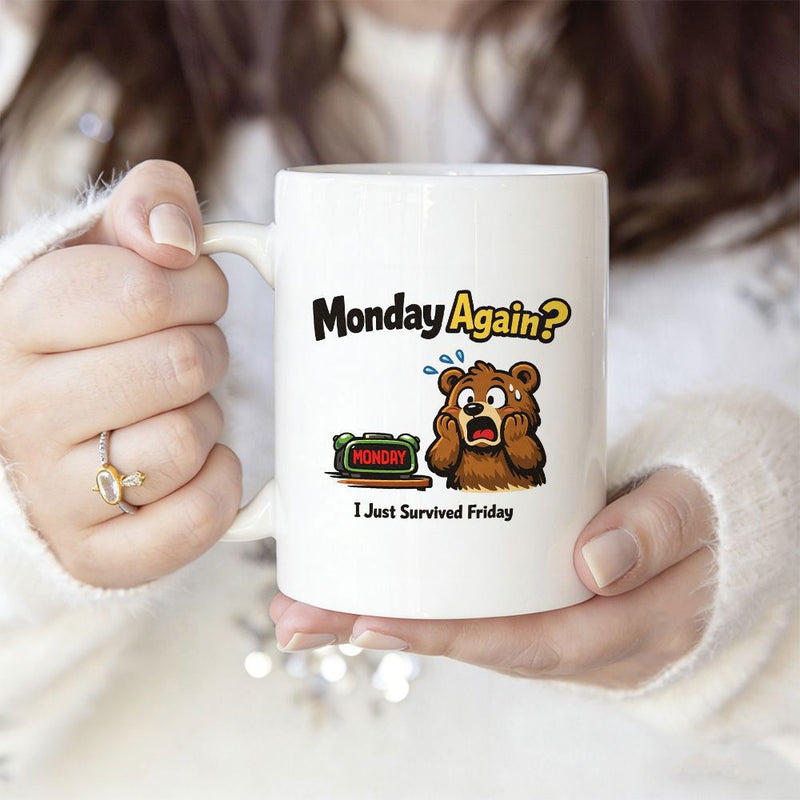 Tailorly White Ceramic 11 oz Mug - Monday Again I Just Survived Friday Shocked Cartoon Brown Bear Facing A Red Digital Alarm Clock Bear