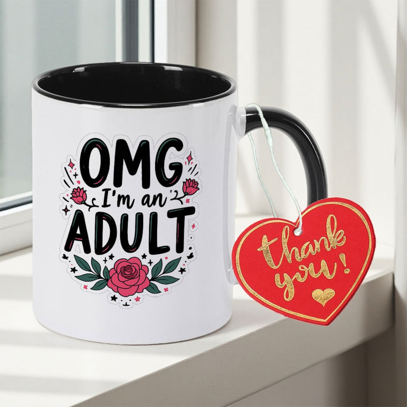 Tailorly Black Accent 11 oz Mug - OMG I M an Adult text
