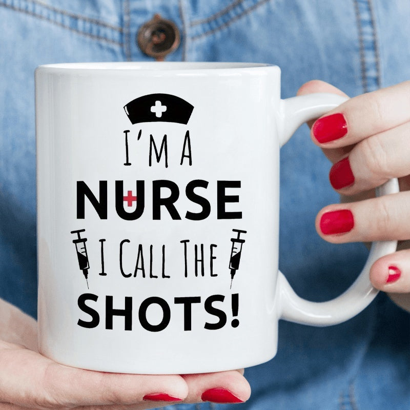 Tailorly White Ceramic 11 oz Mug - Im A Nurse I Call The Shots Traditional Nursing Cap Between Two Medical Injection Syringes With Liquid Nurse Cap