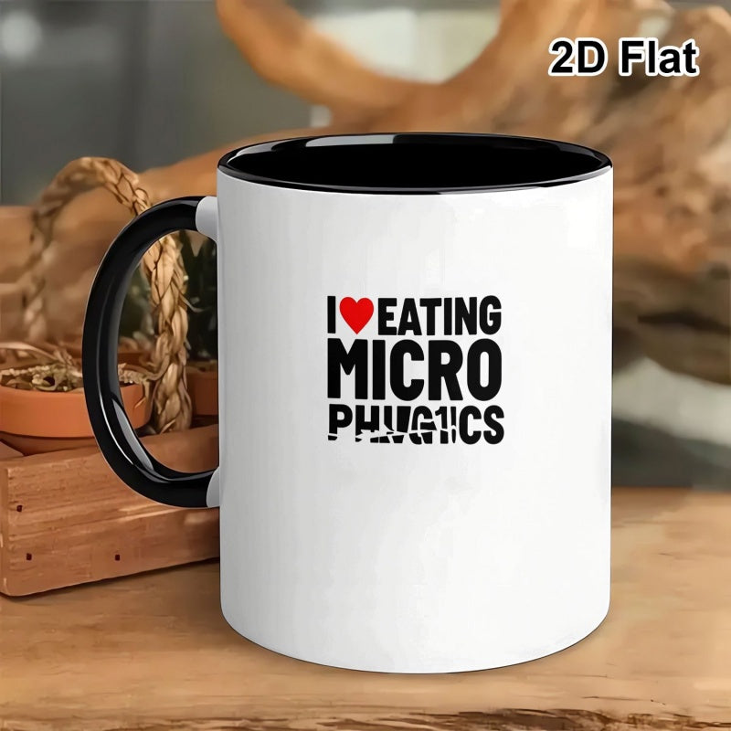 Tailorly Black Accent 11 oz Mug - i love eating microplastics text