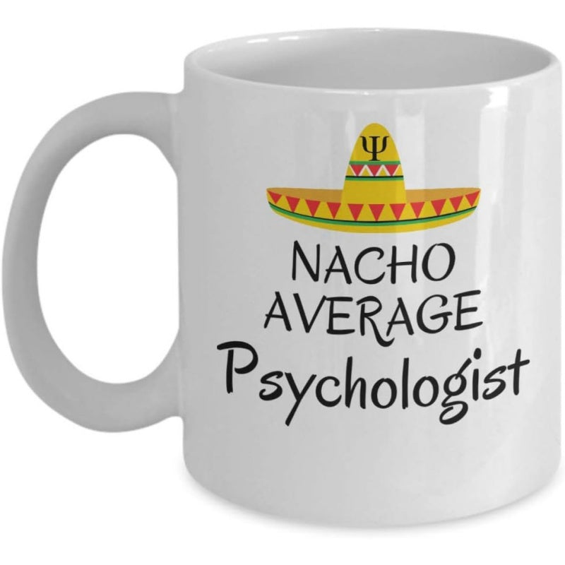 Tailorly White Ceramic 11 oz Mug - Nacho Average Psychologist Traditional Yellow Mexican Hat Featuring Psychology Symbol Sombrero