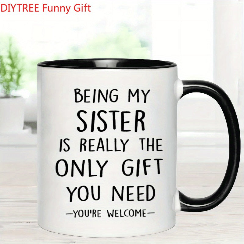 Tailorly Black Accent 11 oz Mug - funny sister text