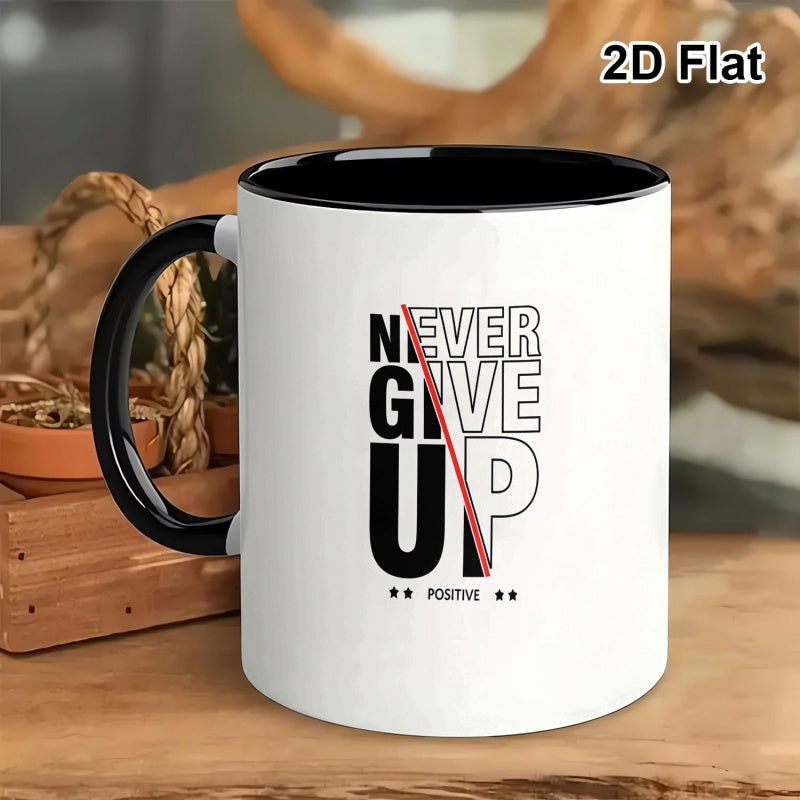 Tailorly Black Accent 11 oz Mug - never give up motivational quote
