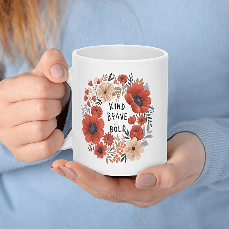 Tailorly White Ceramic 11 oz Mug - Be Kind Brave Bold Red And Beige Poppies Arranged In A Circular Wreath Format Flower