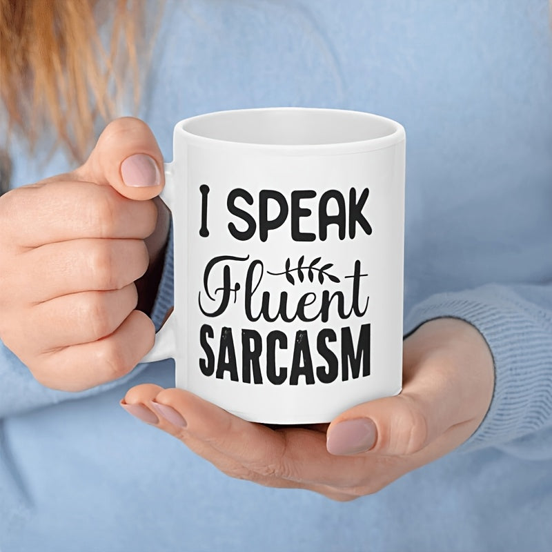 Tailorly White Ceramic 11 oz Mug - I Speak Fluent Sarcasm Minimalist Modern Black Lettering Featuring A Delicate Leaf Branch Ornament Sign
