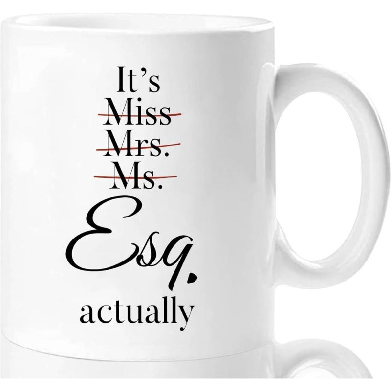 Tailorly White Ceramic 11 oz Mug - Its Miss Mrs Ms Esq Actually Minimalist Black Text Design Featuring Crossed Professional Titles And Cursive Script Mug