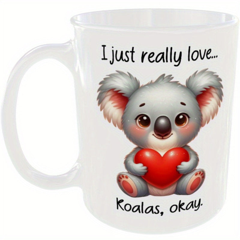 Tailorly White Ceramic 11 oz Mug - I Just Really Love Koalas Okay Adorable Cartoon Character Holding A Bright Red Heart Sitting Friendly Koala