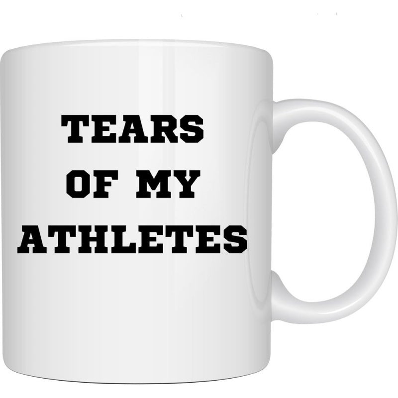 Tailorly White Ceramic 11 oz Mug - Tears Of My Athletes Minimalist Simple Design Featuring Bold Text On A Glossy