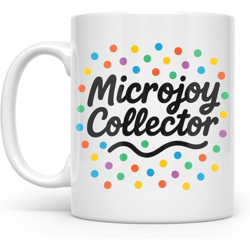 Tailorly White Ceramic 11 oz Mug - Microjoy Collector Colorful Confetti Dots Surrounding Playful Script Lettering Mug