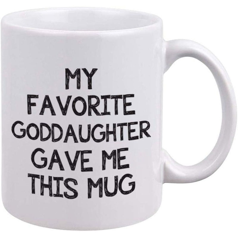 Tailorly White Ceramic 11 oz Mug - My Favorite Goddaughter Gave Me This Mug Sleek Featuring Bold Hand Drawn Style Minimalist Lettering Mug