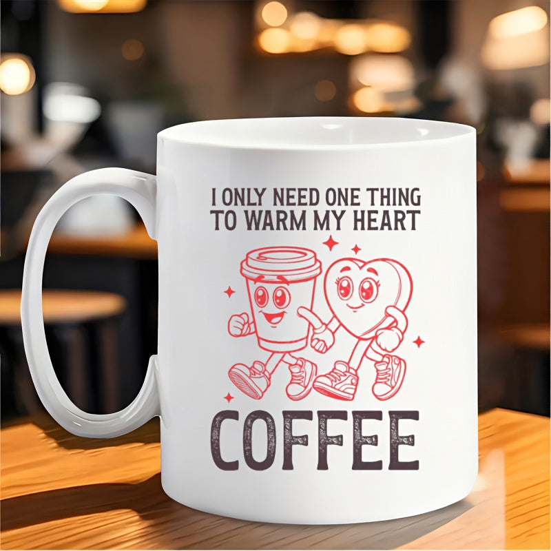 Tailorly White Ceramic 11 oz Mug - I Only Need One Thing To Warm My Heart Coffee Cartoonish Heart And Coffee Cup Walking Together In Vintage Style Mug