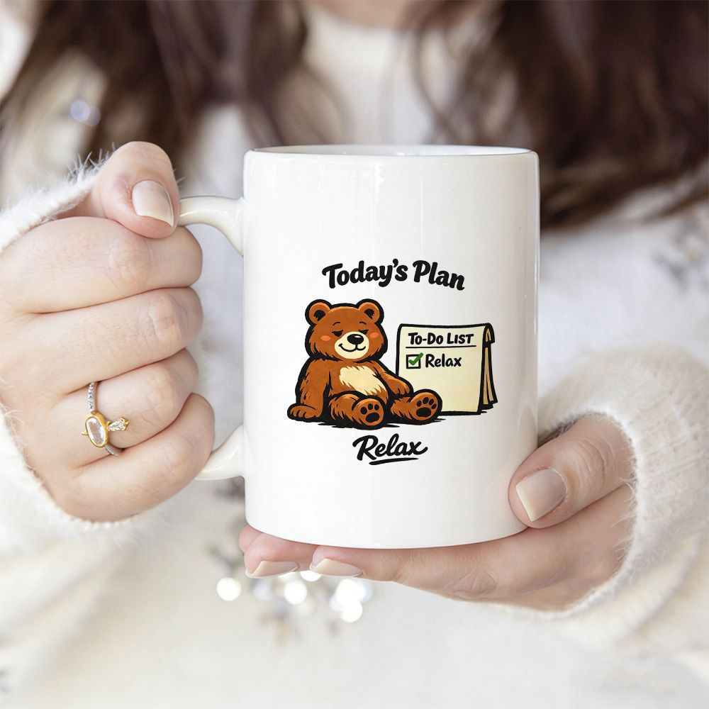 Tailorly White Ceramic 11 oz Mug - Today's Plan Relax Adorable Brown Sitting Beside A Small Checked Checklist Bear