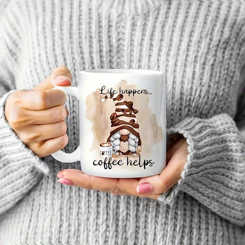 Tailorly White Ceramic 11 oz Mug - Life Happens Coffee Helps Whimsical Brown Tones Watercolor Splash Holding A Miniature Coffee Cup Adorable Gnome
