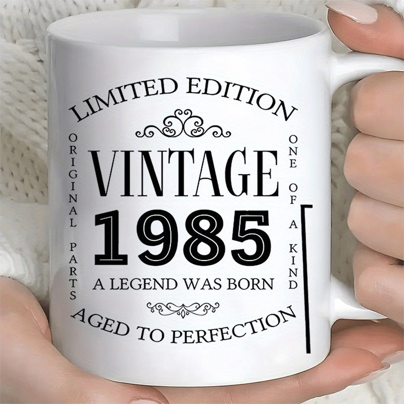 Tailorly White Ceramic 11 oz Mug - Limited Edition Vintage 1985 A Legend Was Born Aged To Perfection Original Parts One Of A Kind Classic Retro Typography With