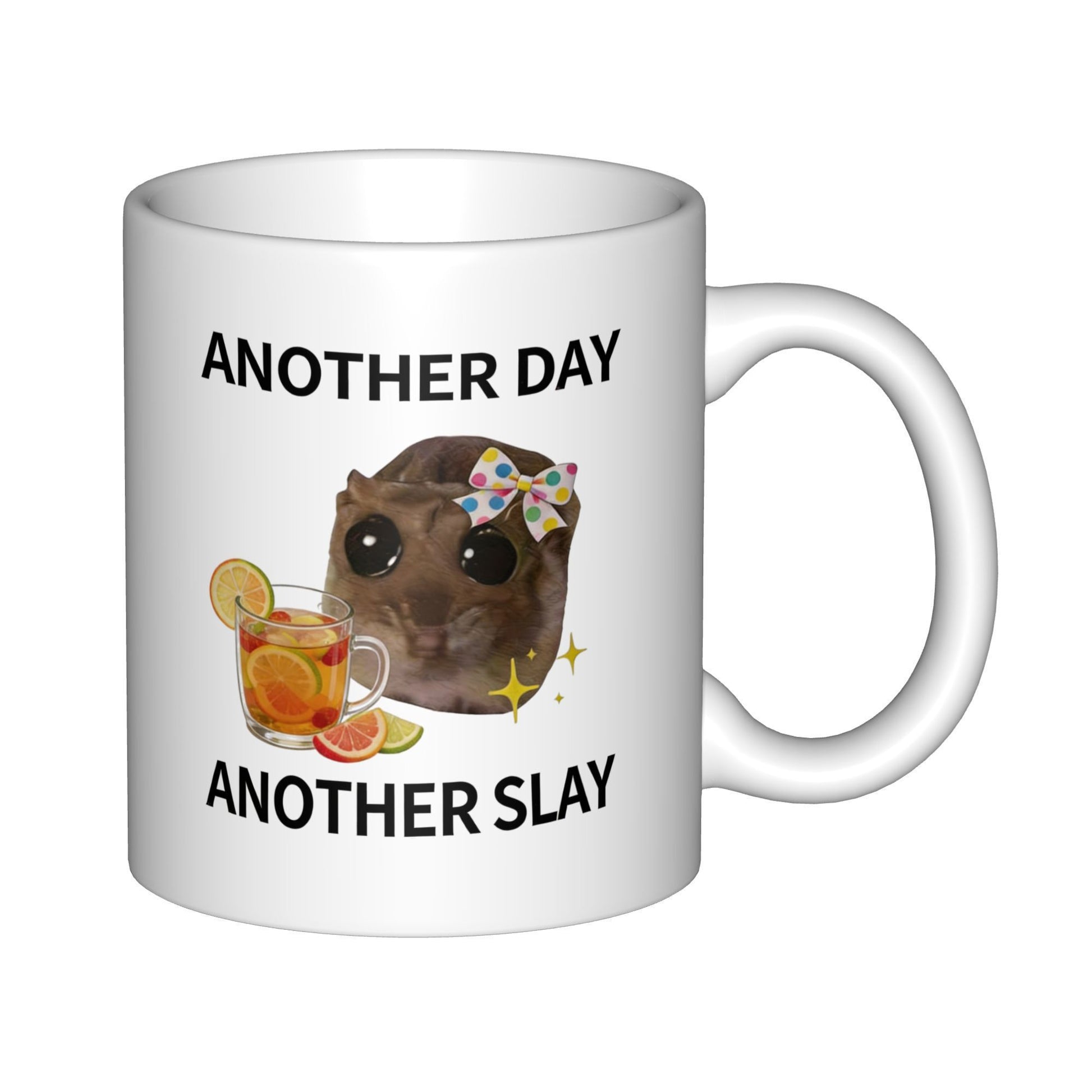 Tailorly White Ceramic 11 oz Mug - Another Day Another Slay Adorable Small Creature With Bow Beside Refreshing Iced Fruit Tea Hamster