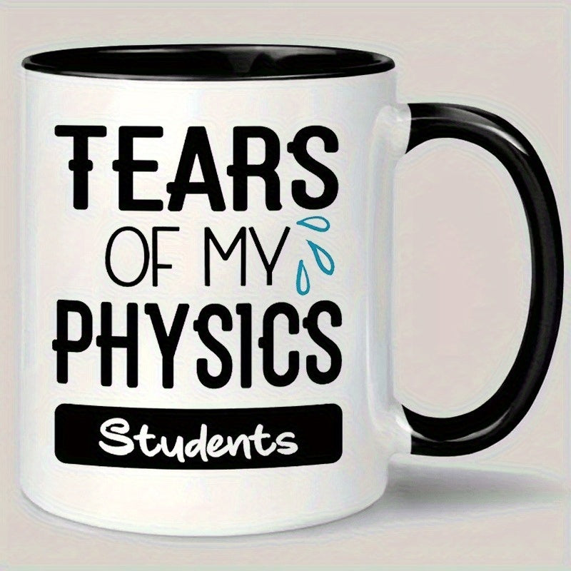 Tailorly Black Accent 11 oz Mug - tears of my physics students humorous quote