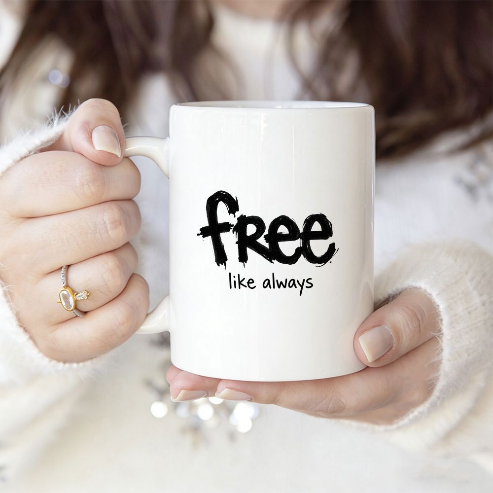 Tailorly White Ceramic 11 oz Mug - Free Like Always Minimalist Bold Distressed Black Ink Typography With Motivational Script Art