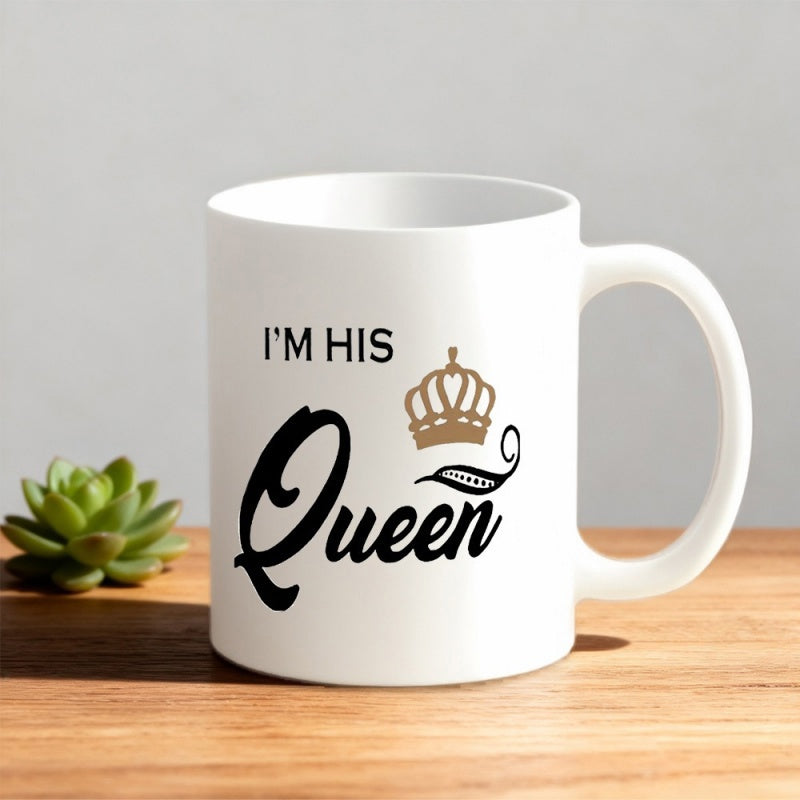 Tailorly White Ceramic 11 oz Mug - Im His Queen Featuring Elegant Script Font And Golden Crown Mug