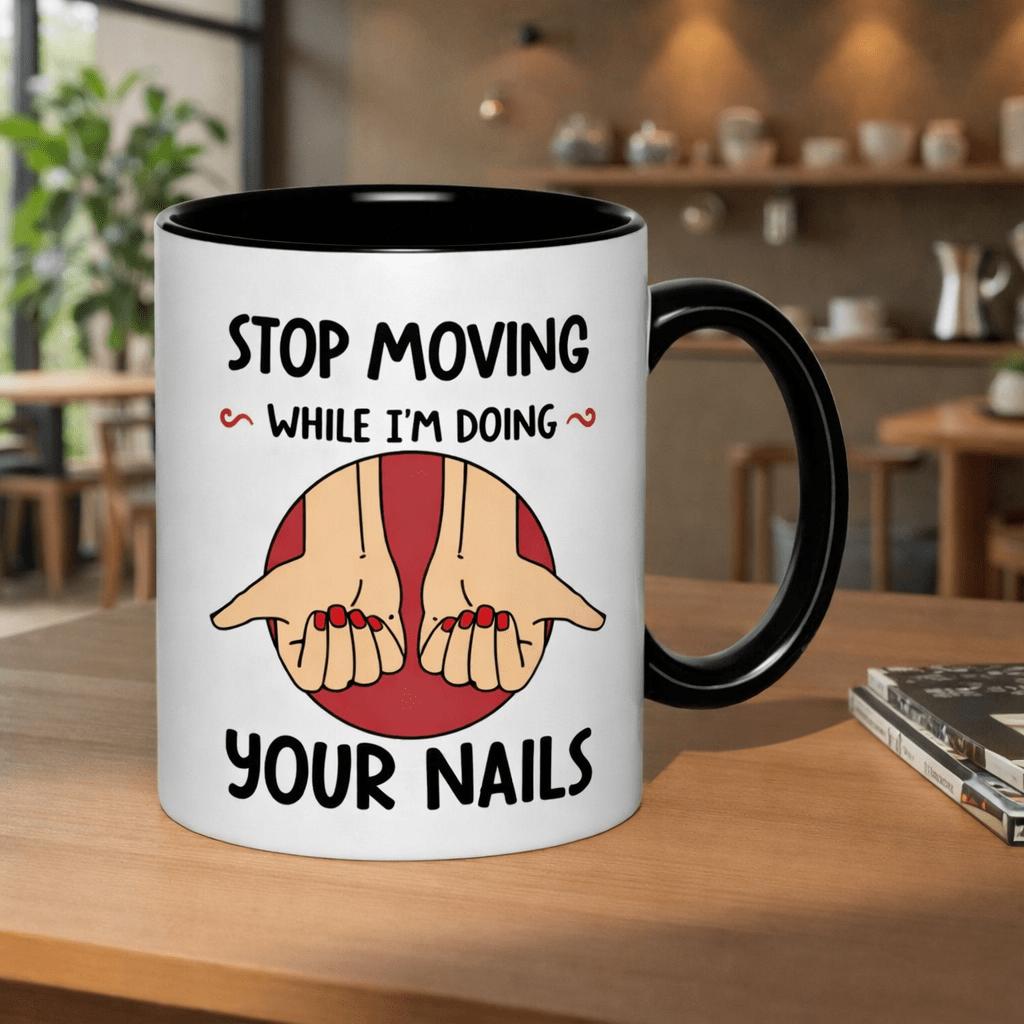 Tailorly Black Accent 11 oz Mug - your movements while i this humorous nail art is on an 11oz ceramic mug coffee its dishwasher safe sturdy and