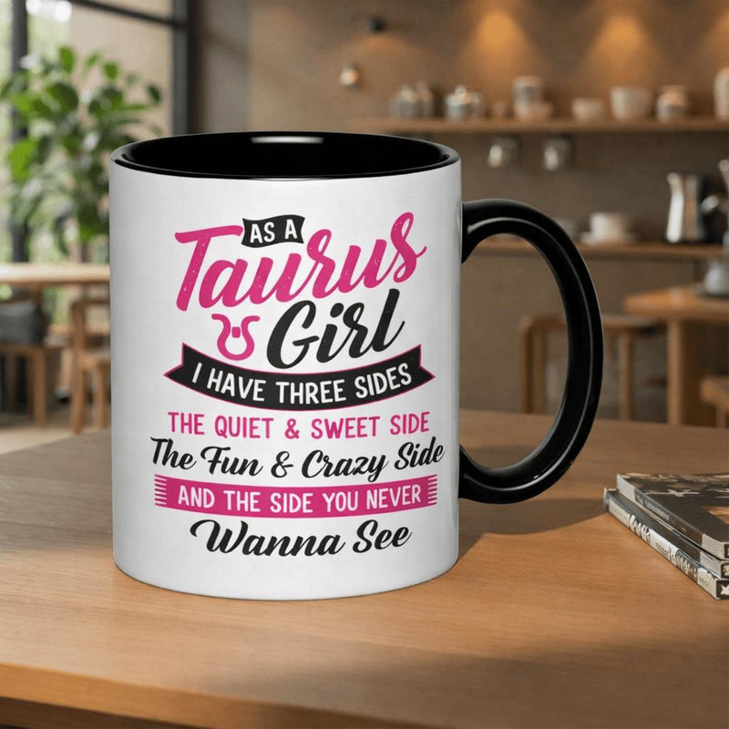 Tailorly Black Accent 11 oz Mug - being a girl means i have three different the calm and gentle side and and a unique mug that my its a