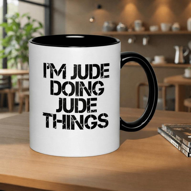 Tailorly Black Accent 11 oz Mug - im jude doing jude things funny gift for jude 11oz printed ceramic mug ceramic mug dishwasher microwave safe drinking