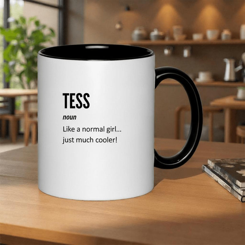 Tailorly Black Accent 11 oz Mug - noun like a normal girl just much cooler definition