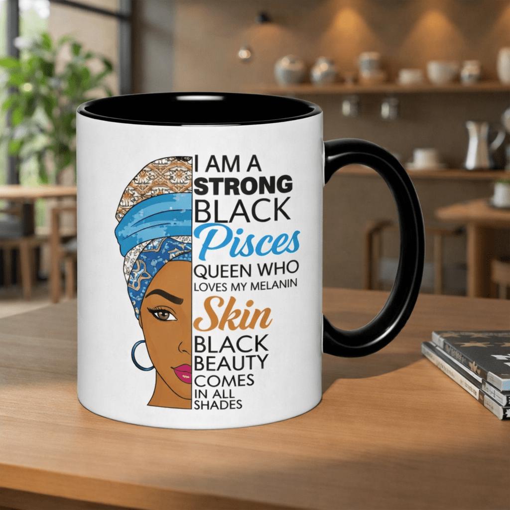 Tailorly Black Accent 11 oz Mug - strong black pisces queen who my melanin skin
