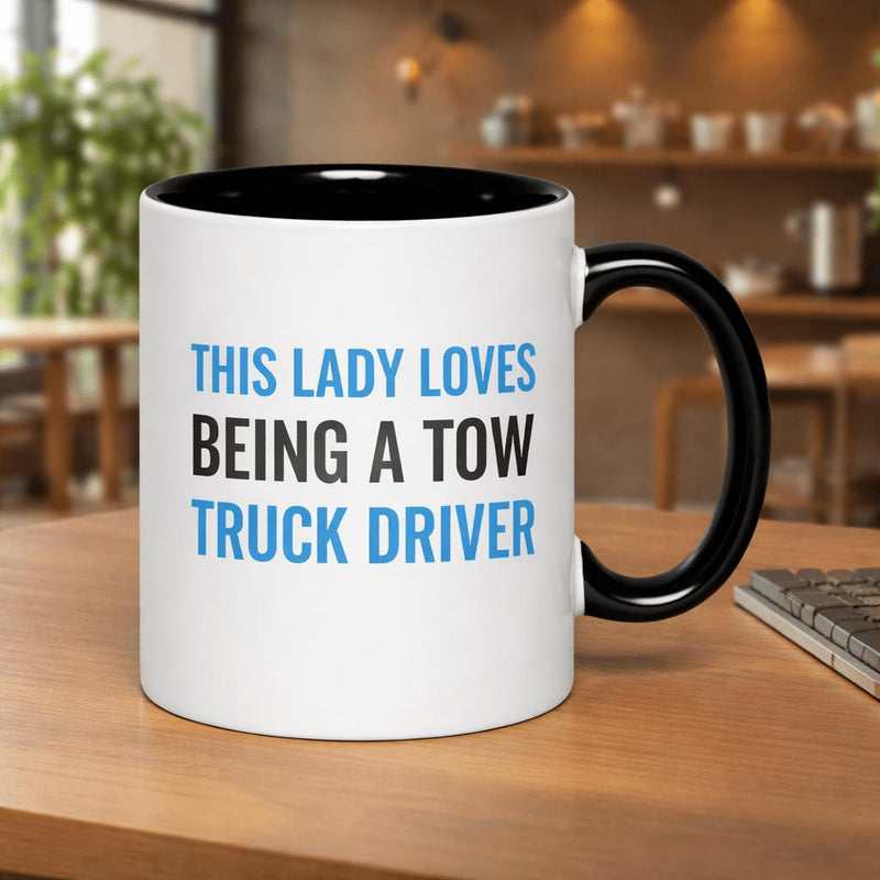Tailorly Black Accent 11 oz Mug - this lady being a tow truck driver text
