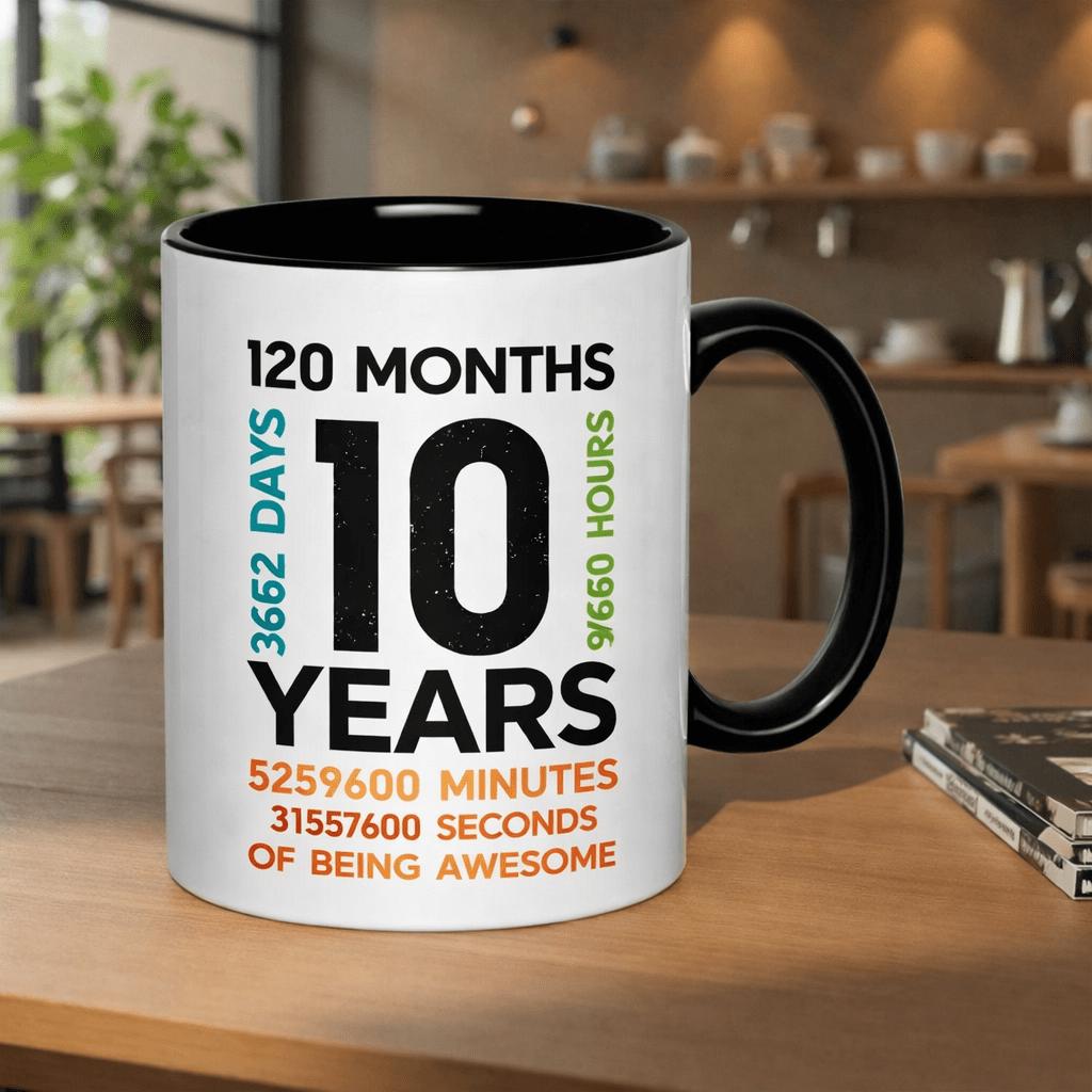 Tailorly Black Accent 11 oz Mug - celebrating 10 years of being awesome 120 months of joy 11oz printed ceramic mug coffee mug durable white ceramic gothic