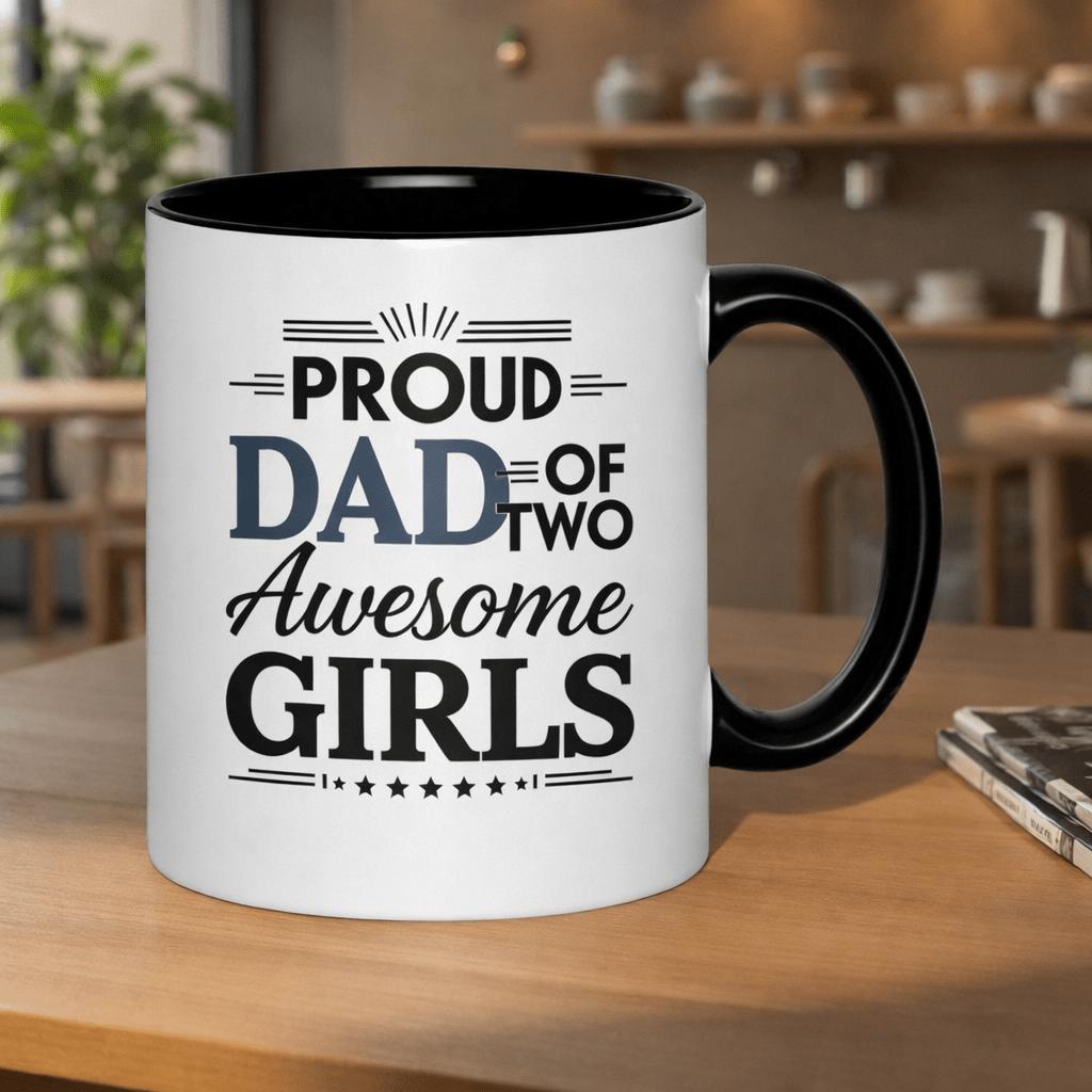 Tailorly Black Accent 11 oz Mug - a fathers day present for a dad of two amazing daughters text