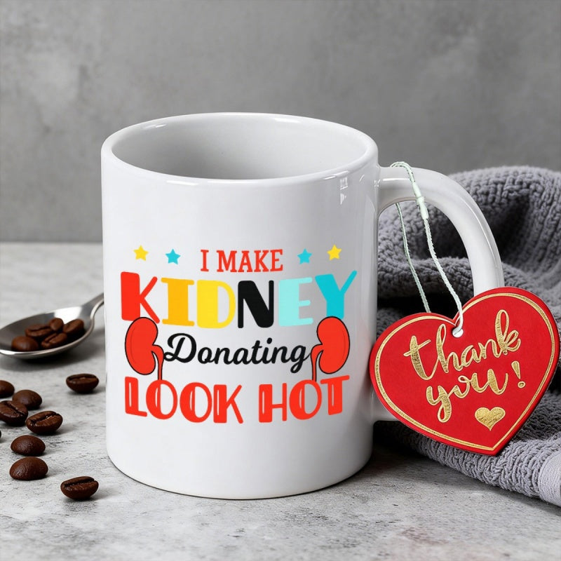 Tailorly White Ceramic 11 oz Mug - I Make Kidney Donating Look Hot Vibrant Colorful Letters Featuring Friendly Kidney Illustrations And Tiny Bright Stars Kidney