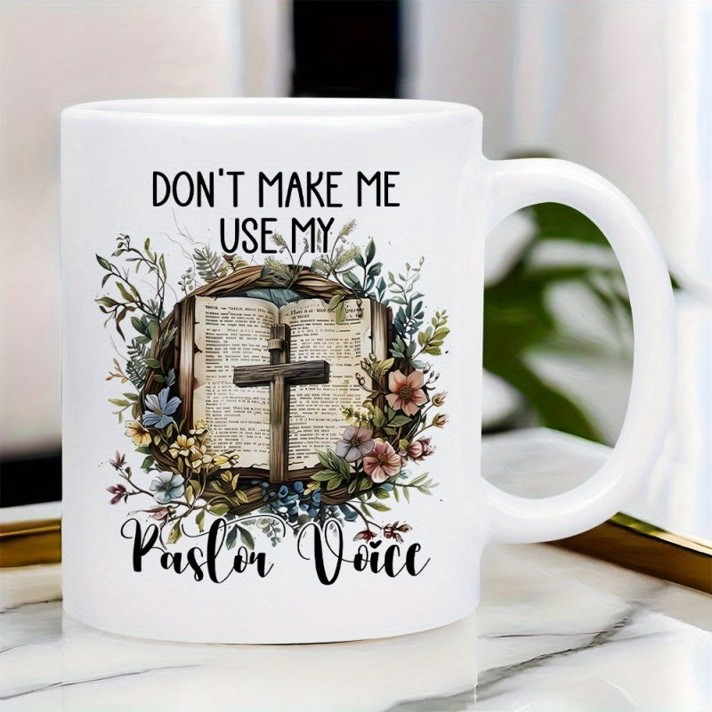 Tailorly White Ceramic 11 oz Mug - Don't Make Me Use My Pastor Voice Open Holy Bible With Wooden Cross Among Colorful Wildflowers And Leaves Bible