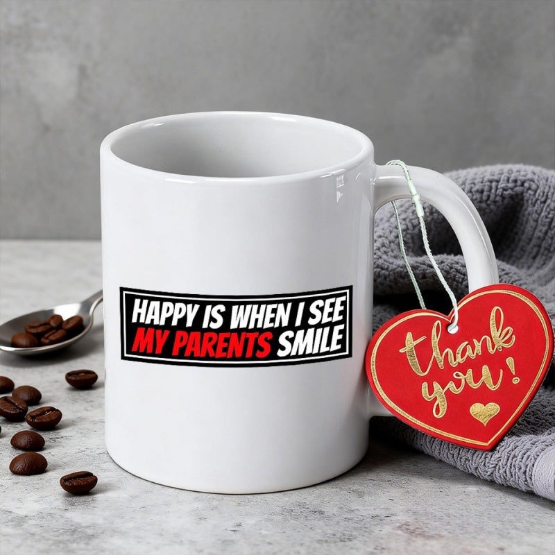 Tailorly White Ceramic 11 oz Mug - Happy Is When I See My Parents Smile Clean Minimalist White Background With Stylized Bold Typography And Rectangular Border Mug