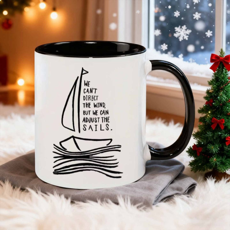 Tailorly Black Accent 11 oz Mug - "i can't control the wind but i can adjust the sails" text design