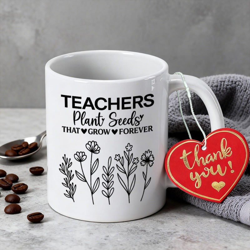 Tailorly White Ceramic 11 oz Mug - Teachers Plant Seeds That Grow Forever Minimalist Black Ink Hand Drawn Wildflowers Growing In A Natural Row Wildflower