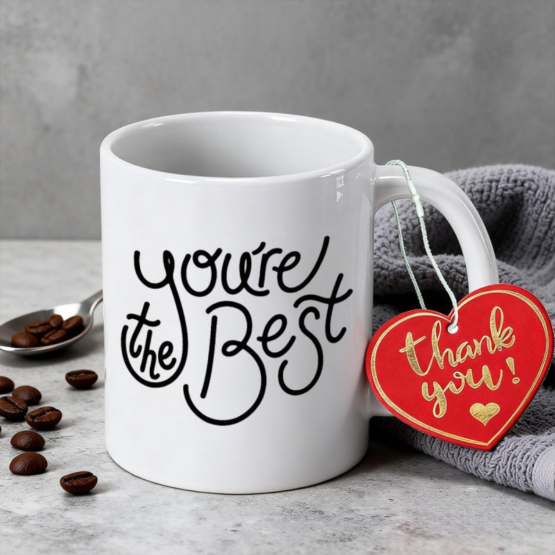 Tailorly White Ceramic 11 oz Mug - Youre The Best Thank You Artistic Hand Lettering On Smooth White Porcelain Surface Mug