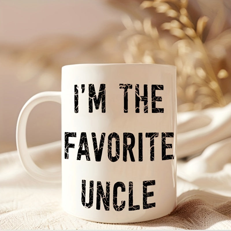 Tailorly White Ceramic 11 oz Mug - Im The Favorite Uncle Distressed Black Letters Centered On A Simple Ceramic Coffee Mug