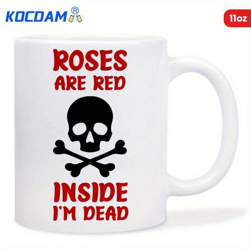 Tailorly White Ceramic 11 oz Mug - Roses Are Red Inside I M Dead Dark Silhouette Of A Classic Gothic Human Anatomy Style Skull