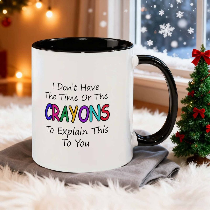 Tailorly Black Accent 11 oz Mug - i dont or crayons to this to you