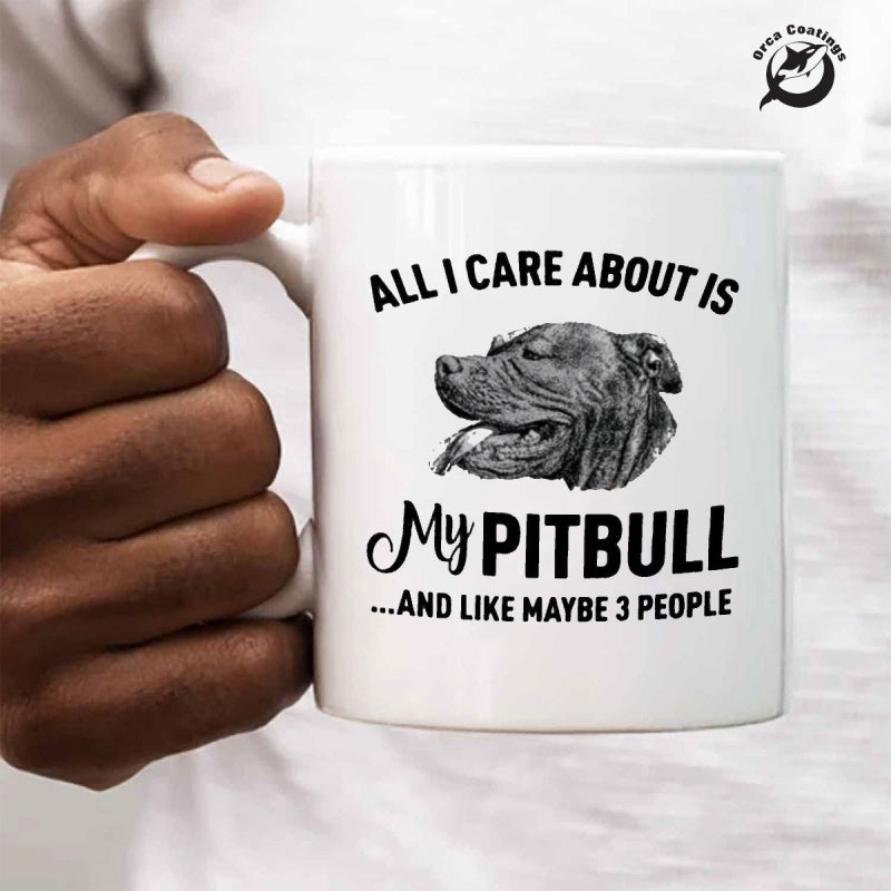 Tailorly White Ceramic 11 oz Mug - All I Care About Is My Pitbull And Like Maybe 3 People Detailed Black And White Sketch Of A Friendly Happy Dog Profile Pitbull