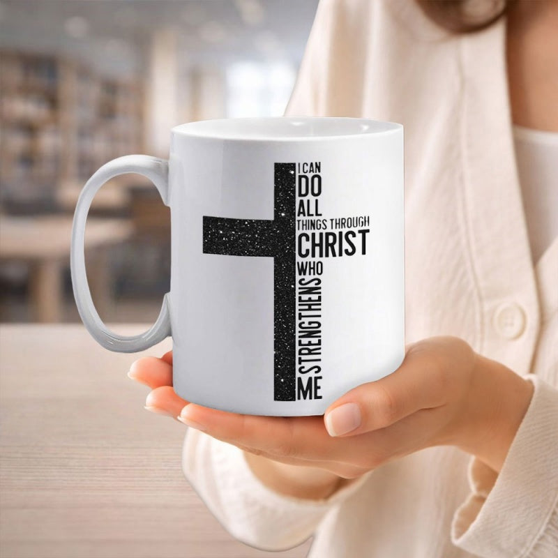 Tailorly White Ceramic 11 oz Mug - I Can Do All Things Through Christ Who Strengthens Me Distressed Black Religious Symbol Standing Boldly Against Clean Cross